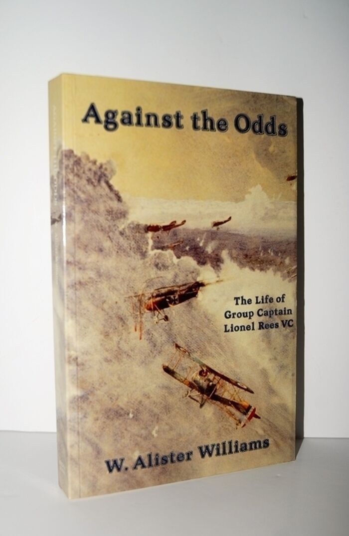 Against the Odds, the Life of Group Captain Lionel Rees VC Image
