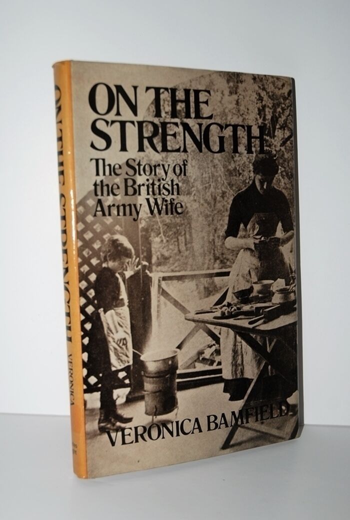 ON the STRENGTH the Story of the British Army Wife Image