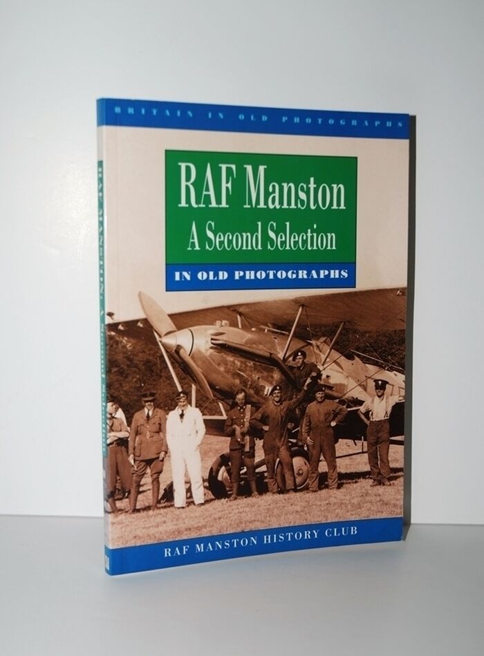 RAF Manston in Old Photographs A Second Selection Image