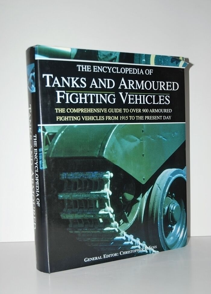 The Encyclopedia of Tanks and Armoured Fighting Vehicles Image