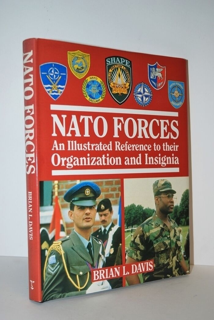 N. A. T. O. Forces An Illustrated Reference to Their Organization and Image