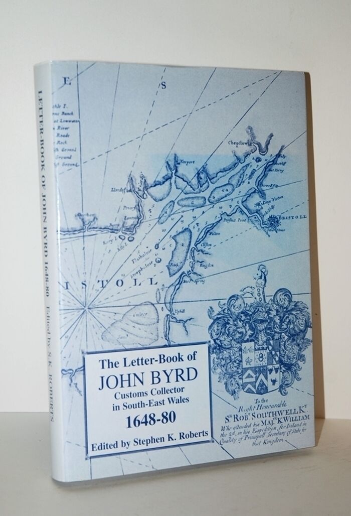 Letter-Book of John Byrd Customs Collector in South-East Wales, 1648-80 Image