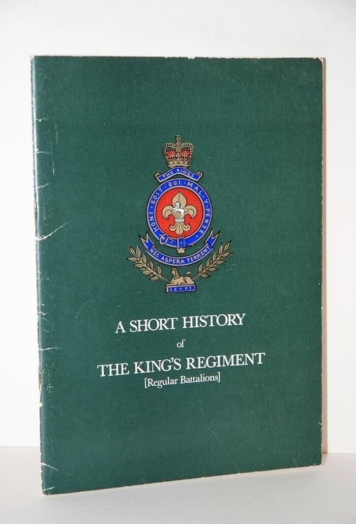 A SHORT HISTORY of the KING's REGIMENT Image
