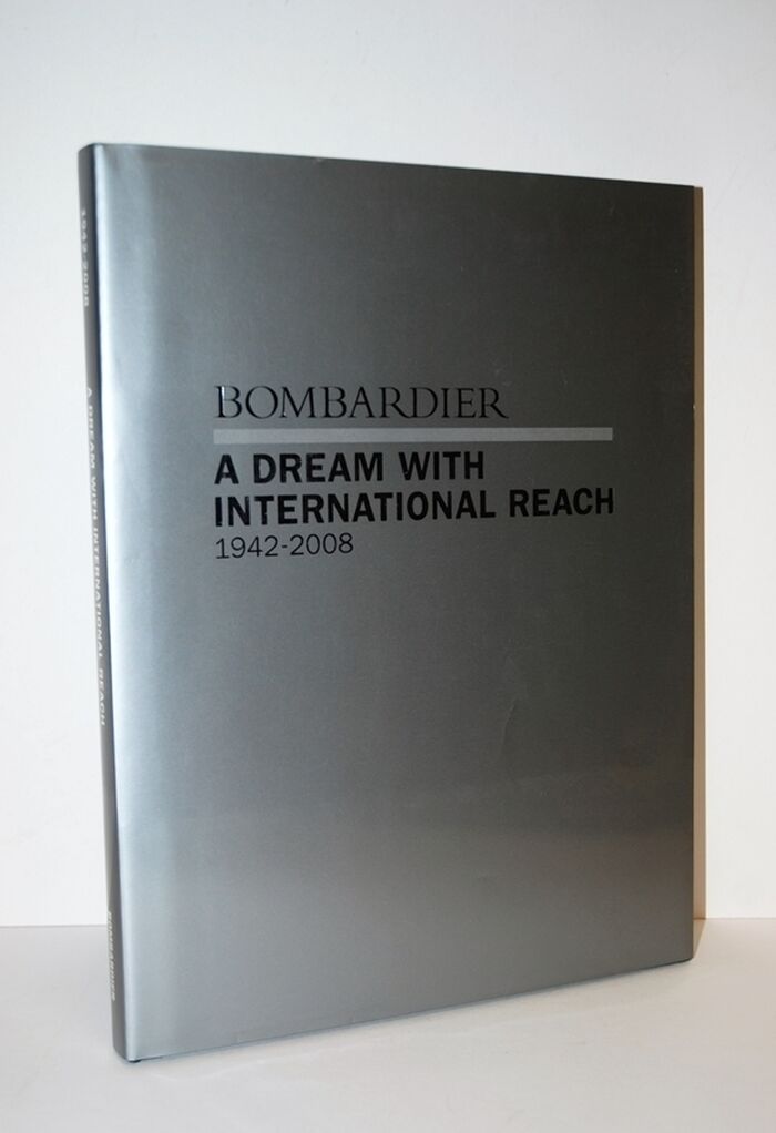 Bombardier A Dream with International Reach 1942-2008 Image