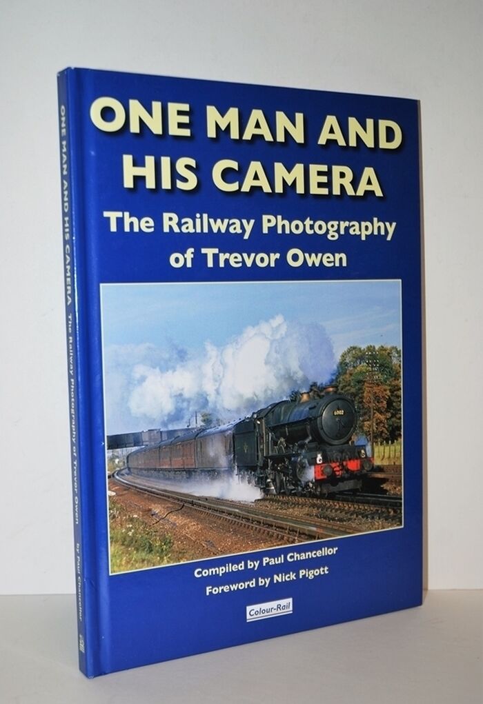 One Man and His Camera The Railway Photography of Trevor Owen Image