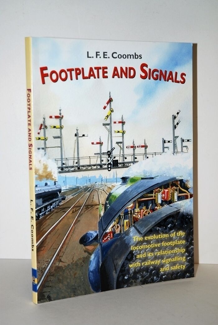 Footplate and Signals The Evolution of the Relationship between Footplate Image