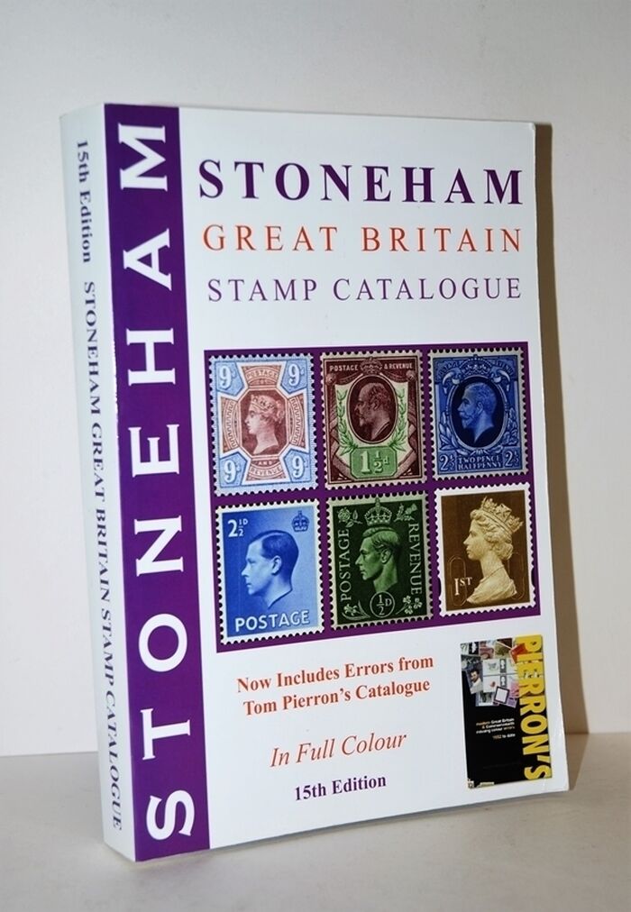 The Stoneham Catalogue of British Stamps 1840-2010 15th Edition Image