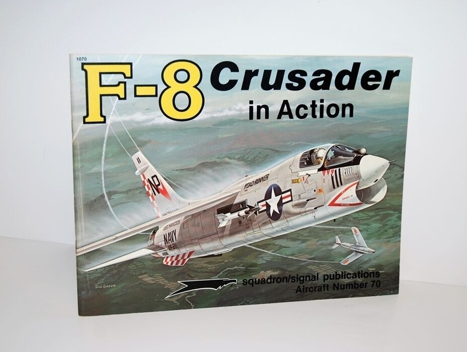 F-8 Crusader in Action Aircraft Number 70 Image