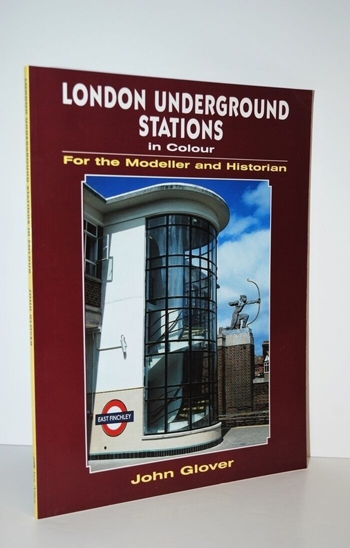 London Underground Stations in Colour for the Modeller and Historian Image