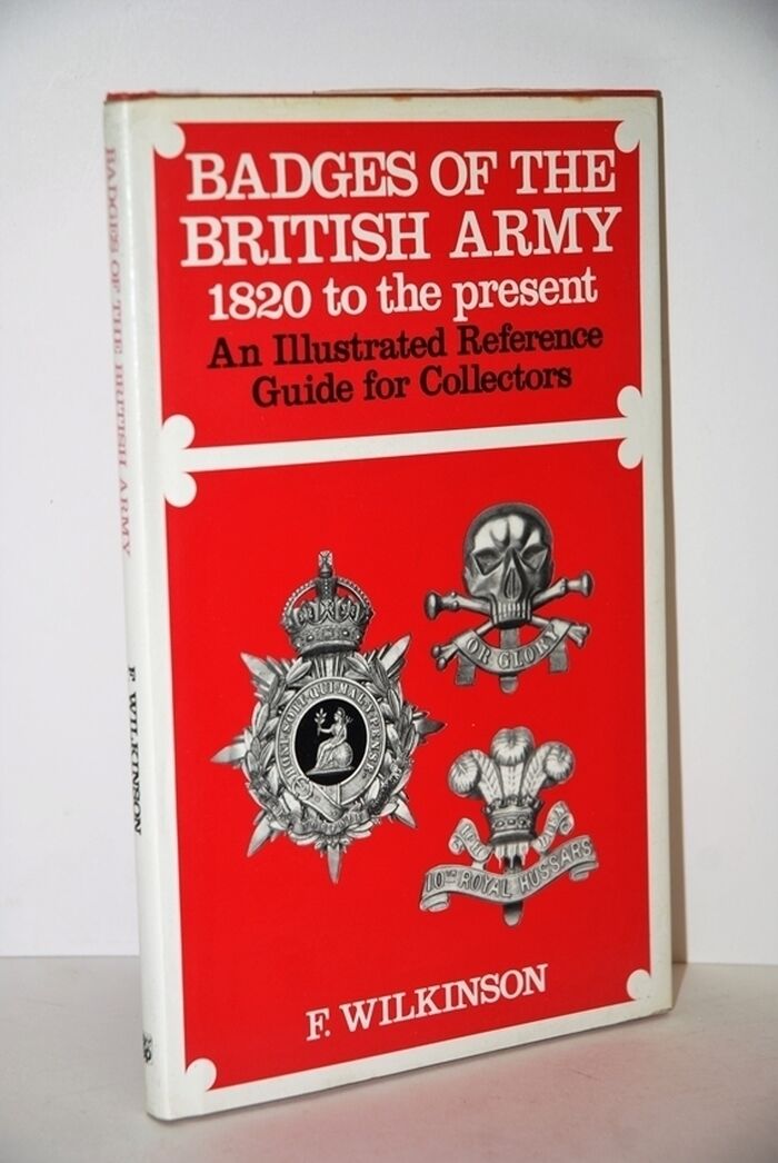 Badges of the British Army, 1820 to the Present An Illustrated Reference Image