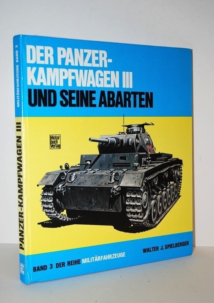 Der Panzer - Kampfwagen III Und Seine Abarten Band 3 Der Reihe Image