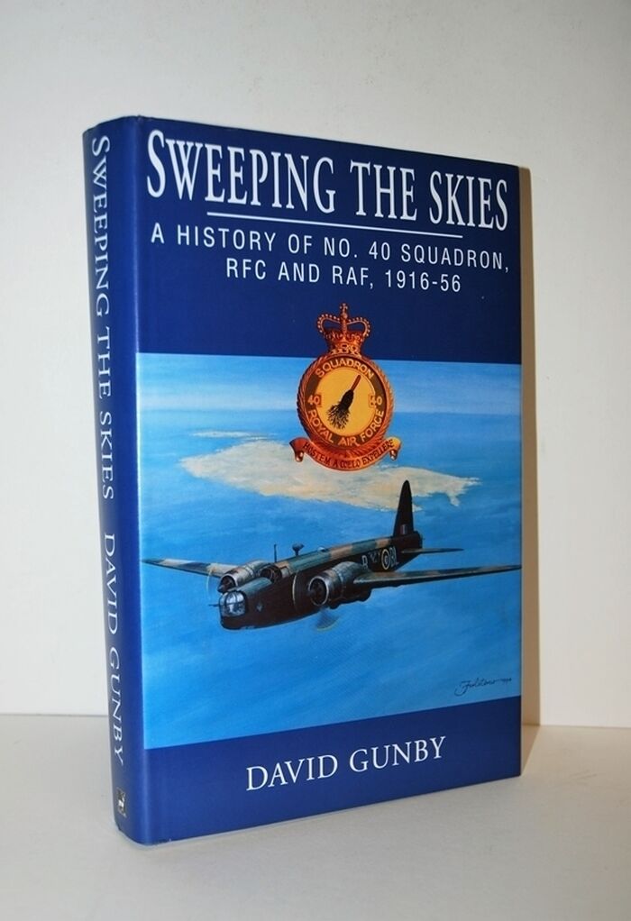 Sweeping the Skies History of No.40 Squadron, RFC and RAF, 1916-56 Image