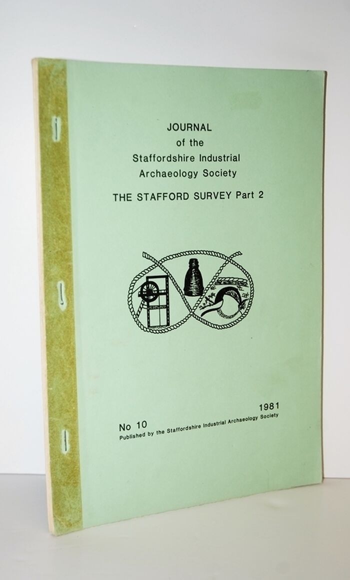 Journal of the Staffordshire Industrial Archaeology Society The Stafford Image