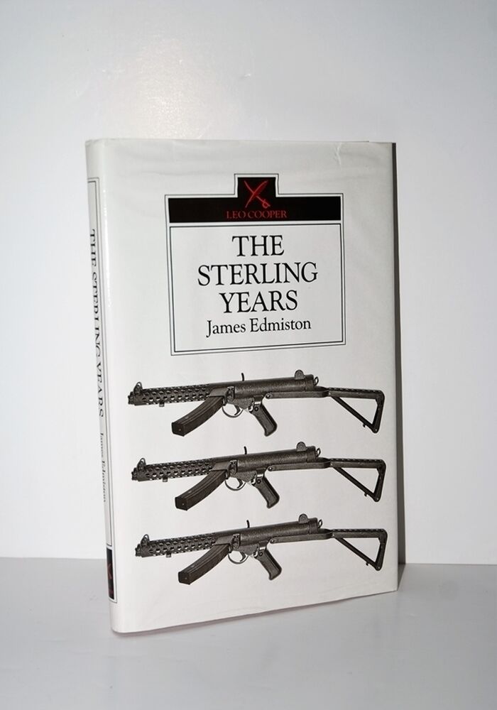 The Sterling Years Small Arms and the Men Image