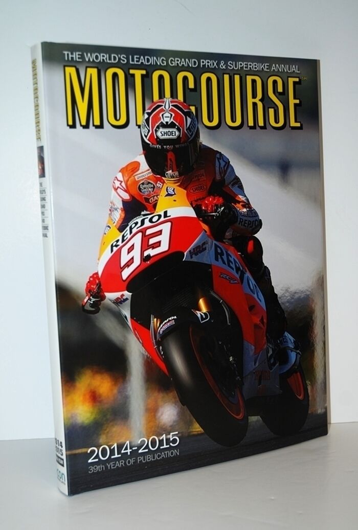 Motocourse 2014-2015 The World's Leading Grand Prix & Superbike Annual Image