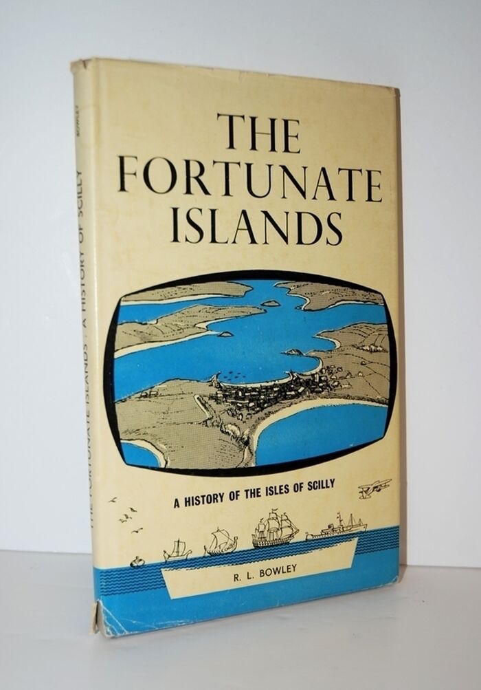 The Fortunate Islands A History of the Isles of Scilly Image