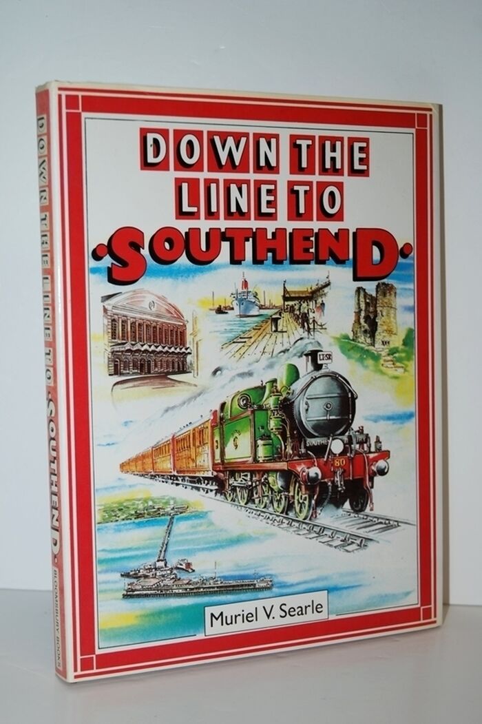 Down the Line to Southend. a Pictorial History of London's Holiday Line. Image