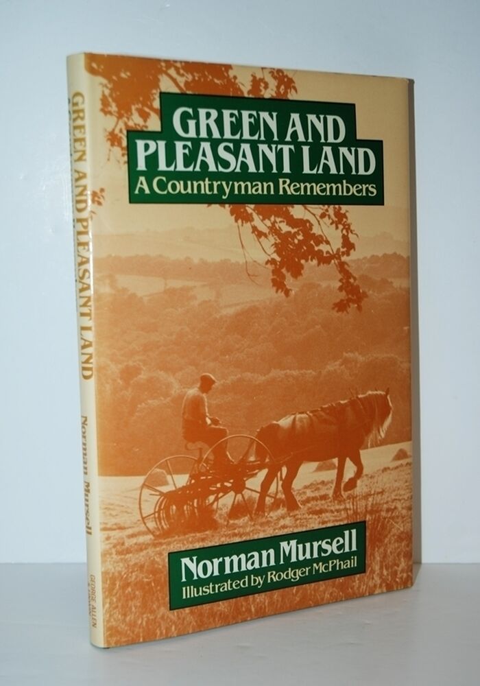 Green and Pleasant Land A Countryman Remembers Image