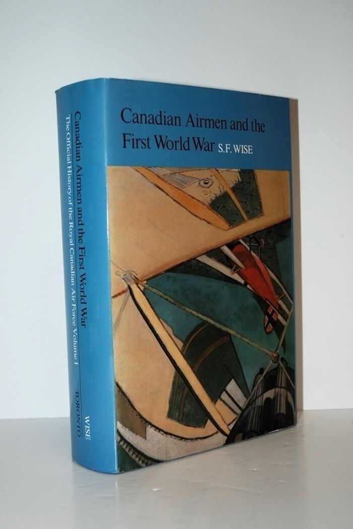 Canadian Airmen and the First World War The Official History of the Royal Image