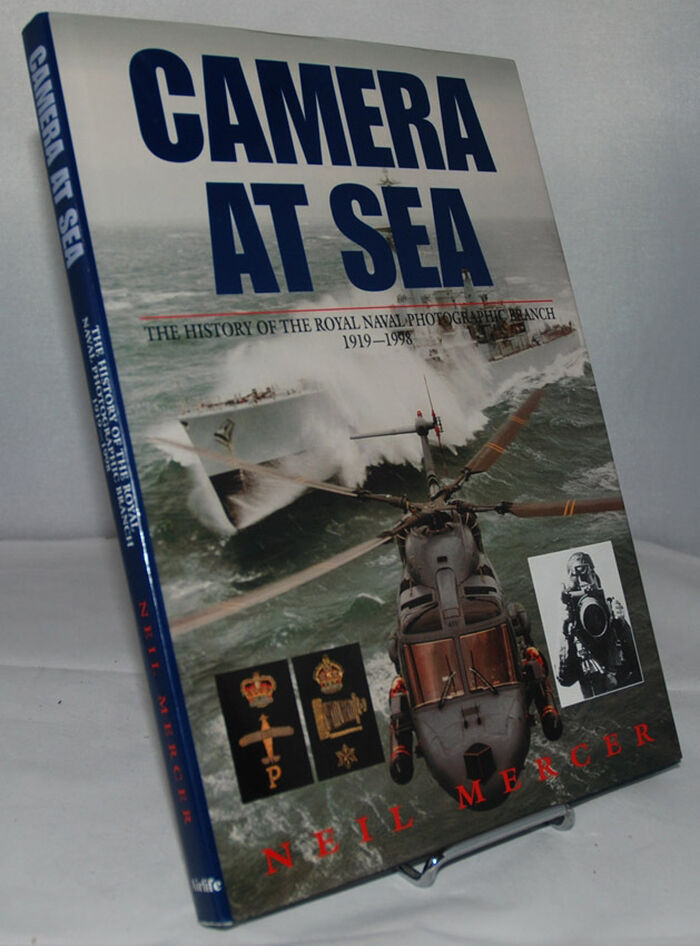 Camera at Sea  History of the Royal Naval Photographic Branch, 1919-98 Image