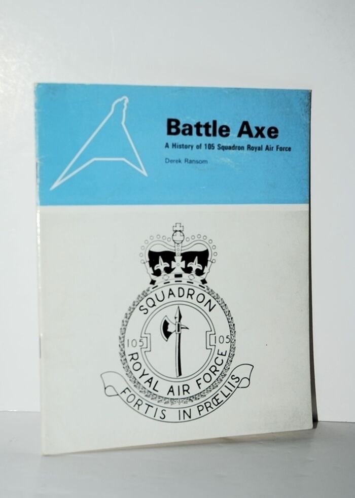 Battle Axe a History of 105 Squadron Royal Air Force. Image