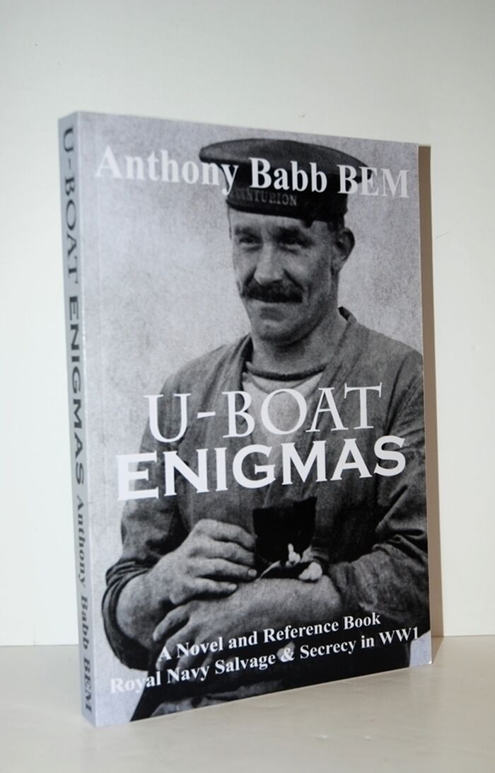 U-BOAT ENIGMAS Royal Navy Salvage & Secrecy in WW1. Image