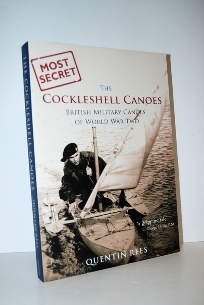 The Cockleshell Canoes British Military Canoes of World War Two Image