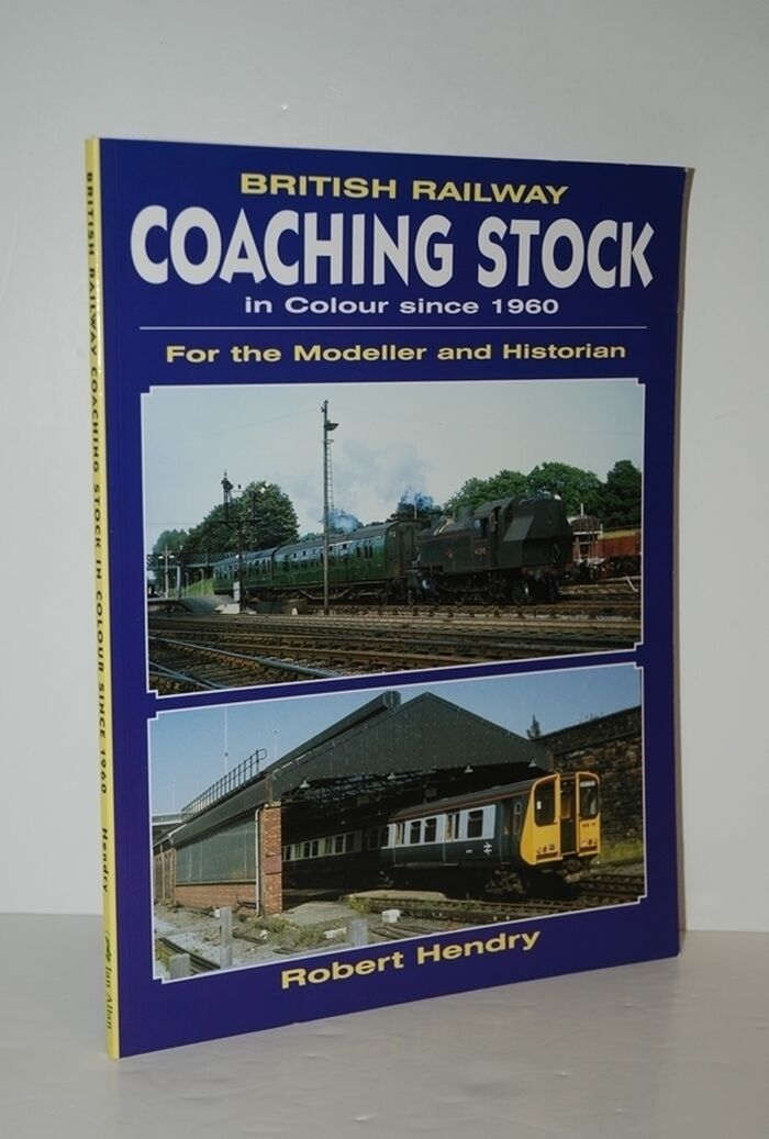 British Railway Coaching Stock in Colour Since 1960 for the Modeller and Image