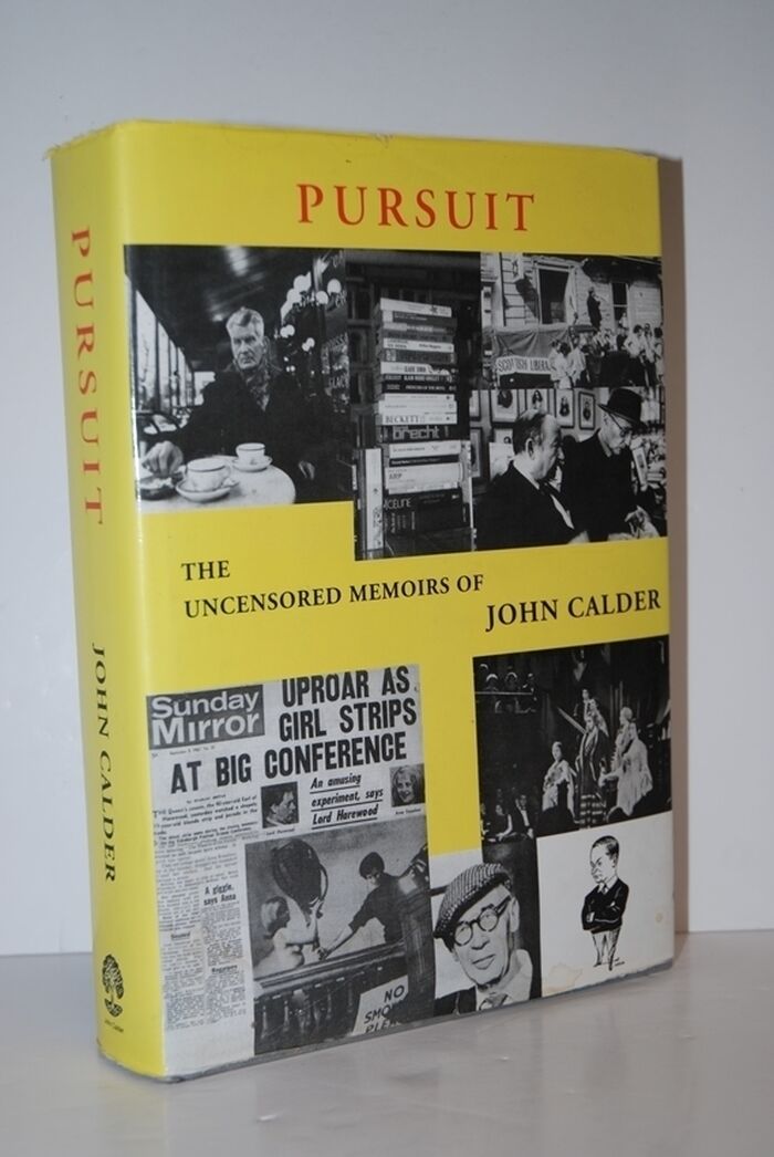 Pursuit The Uncensored Memoirs of John Calder Image