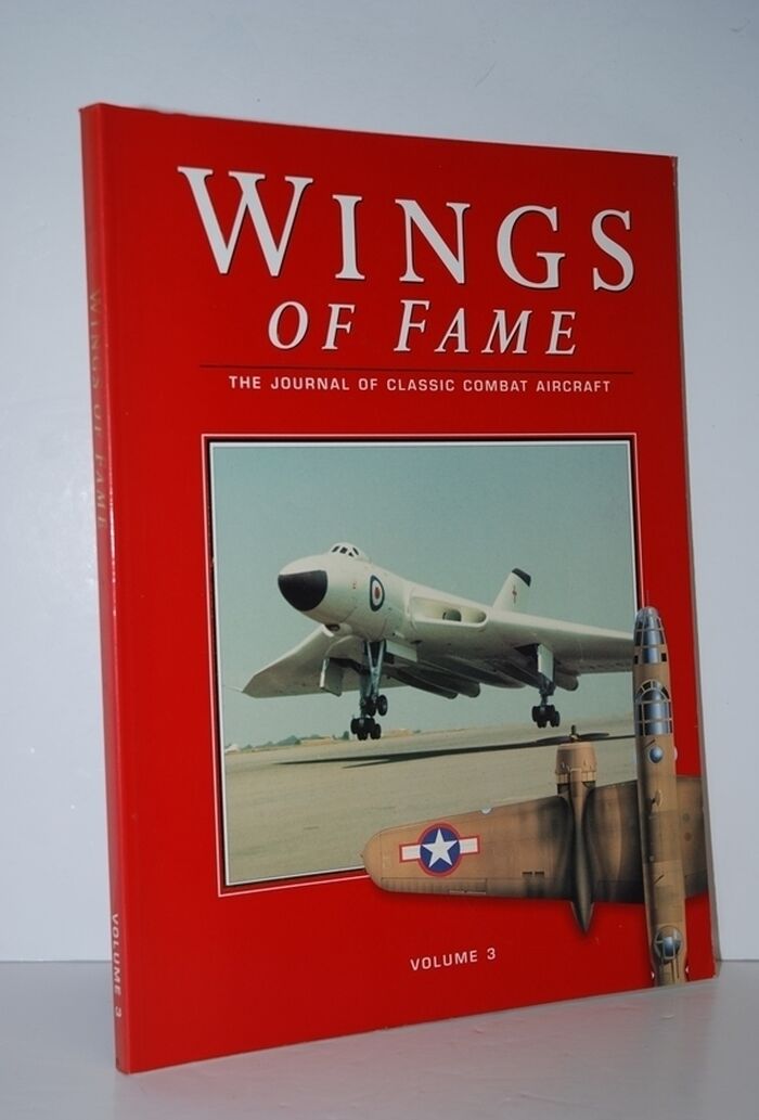 Wings of Fame, the Journal of Classic Combat Aircraft - Vol. 3 V. 3 Image