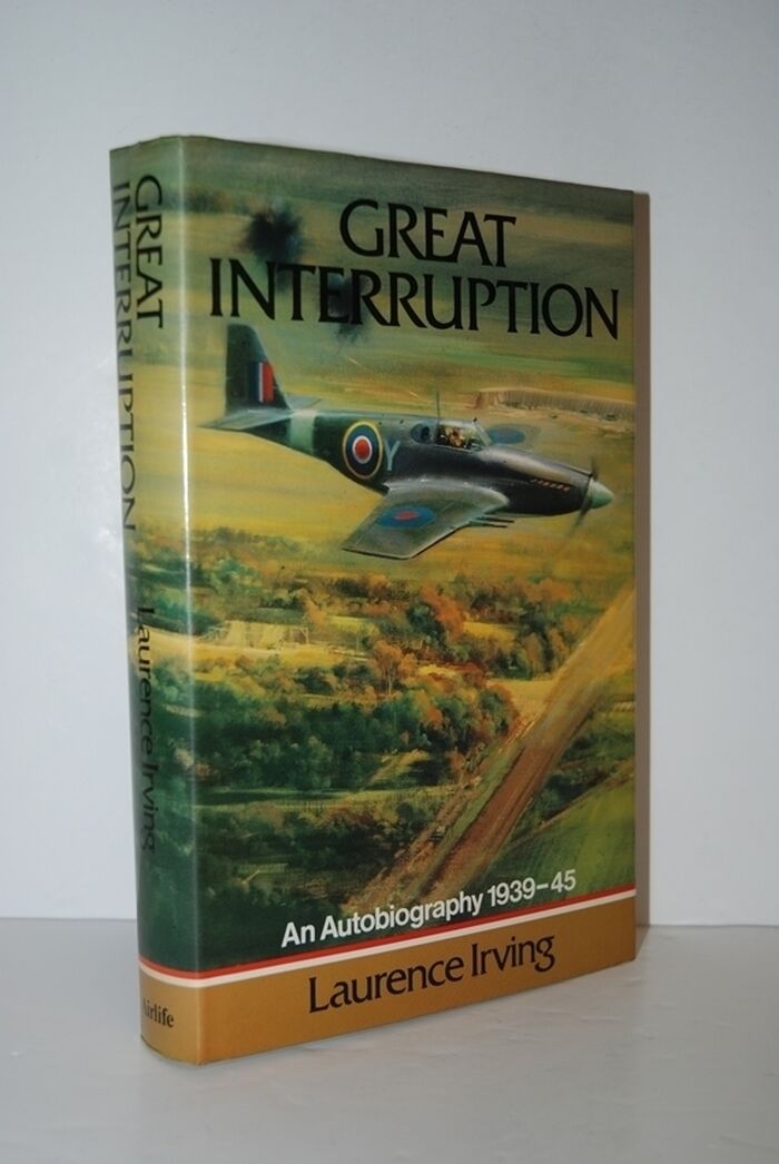 Great Interruption An Autobiography 1939-45 Image