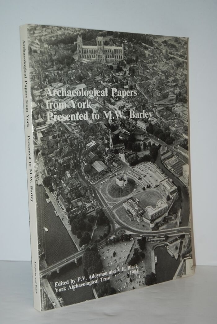 Archaeological Papers from York Presented to M. W. Barley Image