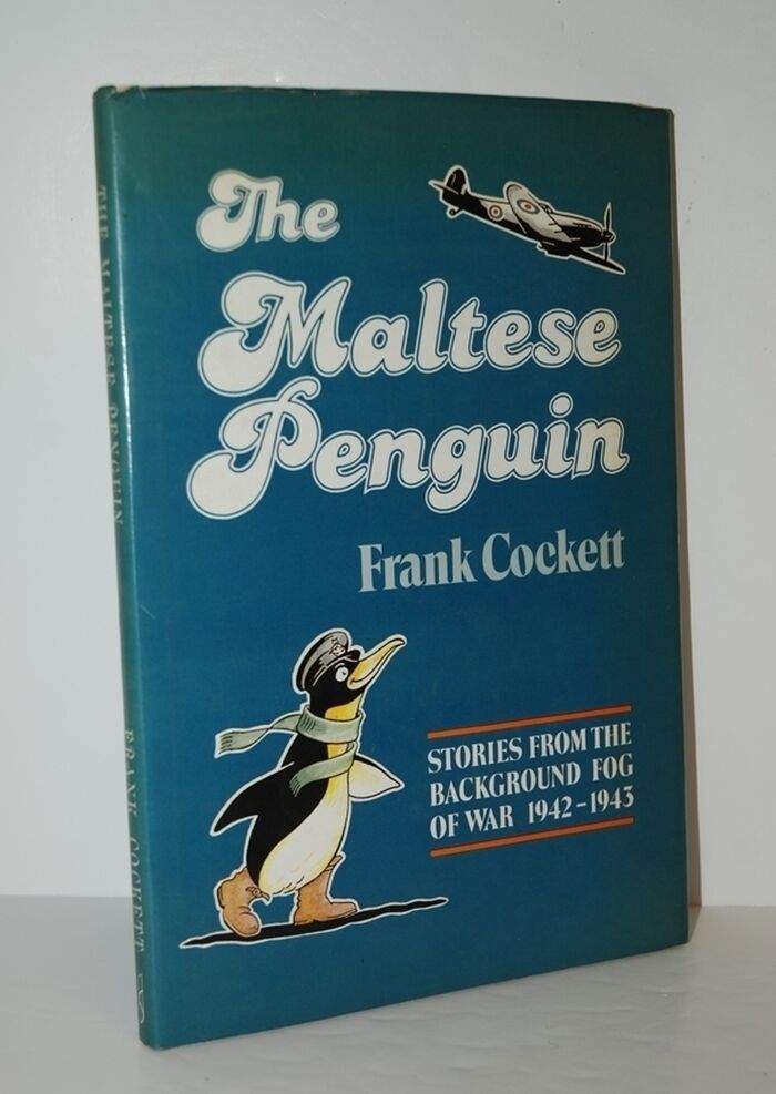 The Maltese Penguin Stories from the Background Fog of War 1942-1943 Image