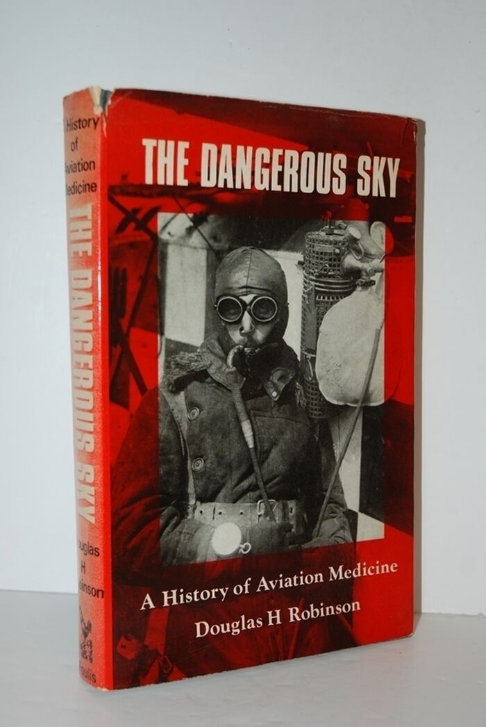 Dangerous Sky History of Aviation Medicine Image