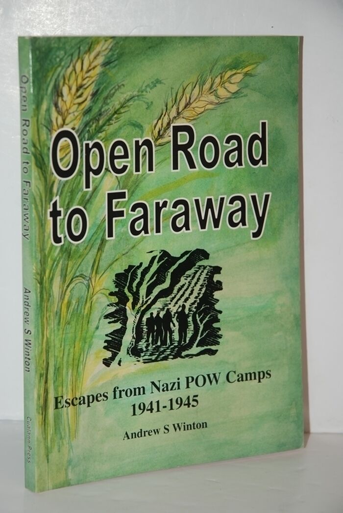 Open Road to Faraway Escapes from Nazi POW Camps 1941-1945 Image