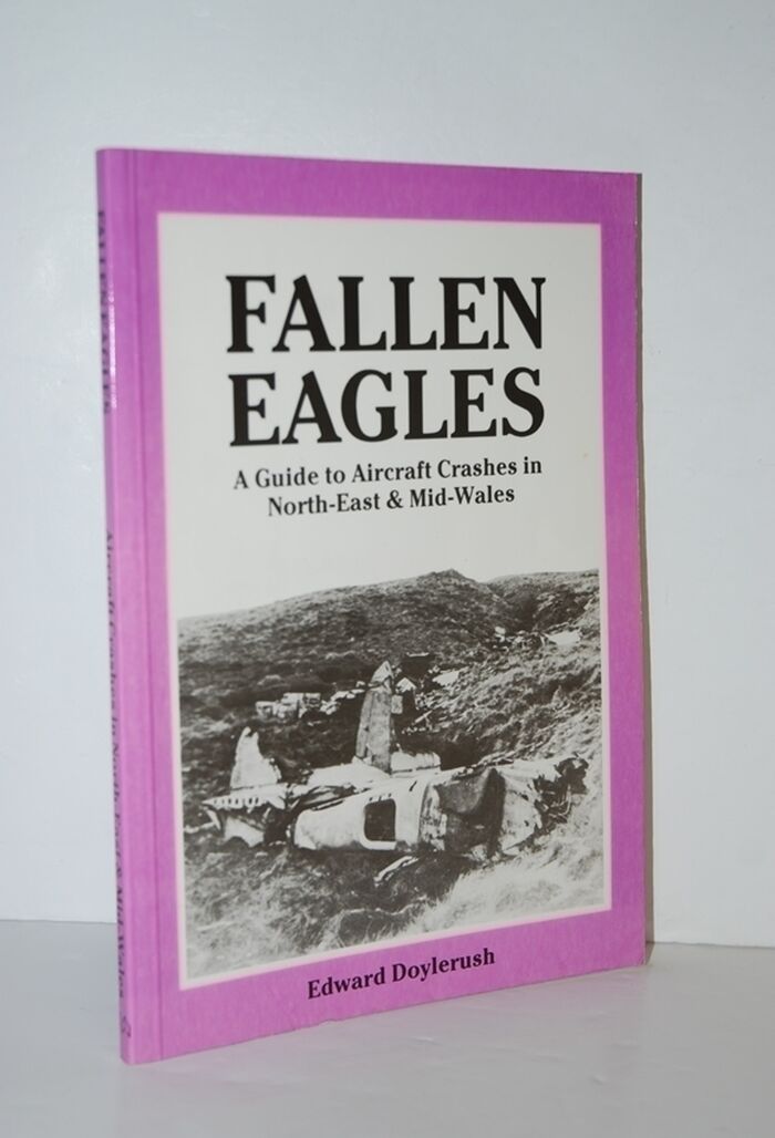 Fallen Eagles Guide to Aircraft Crashes in North-East and Mid-Wales Image