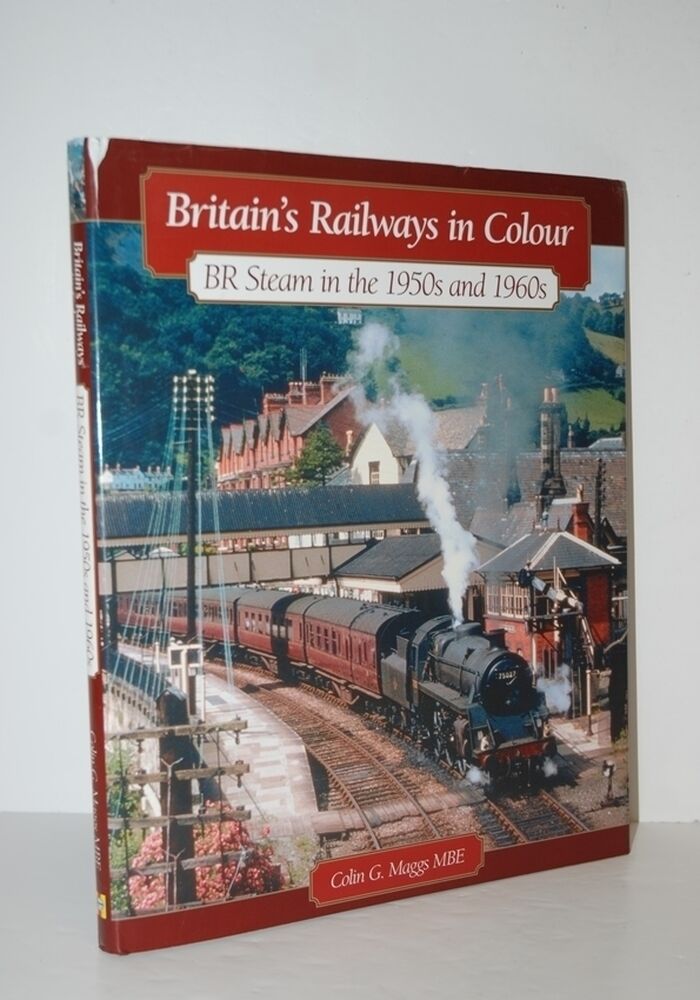 Britain's Railways in Colour BR Steam in the 1950S and 1960S Image