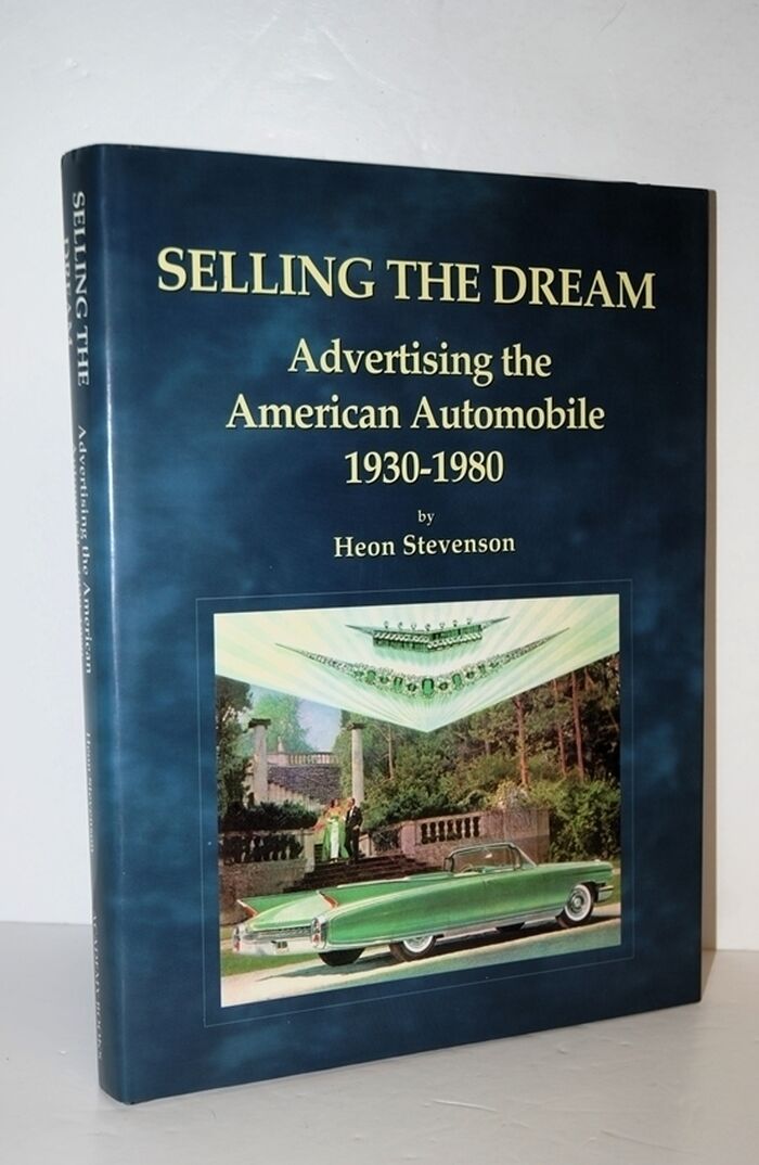 Selling the Dream Advertising the American Automobile 1930-1980 Image