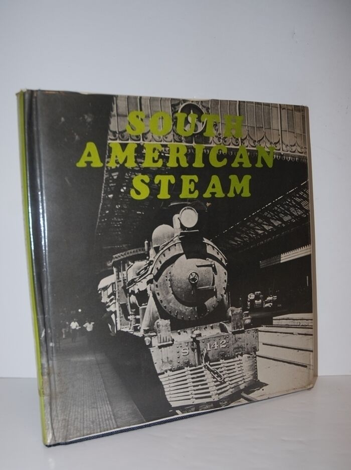 South American Steam A Pictorial Survey Image
