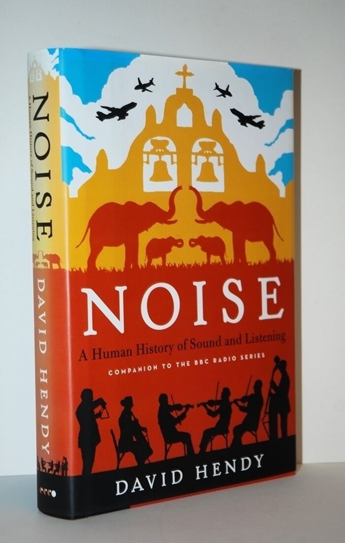 Noise A Human History of Sound and Listening Image