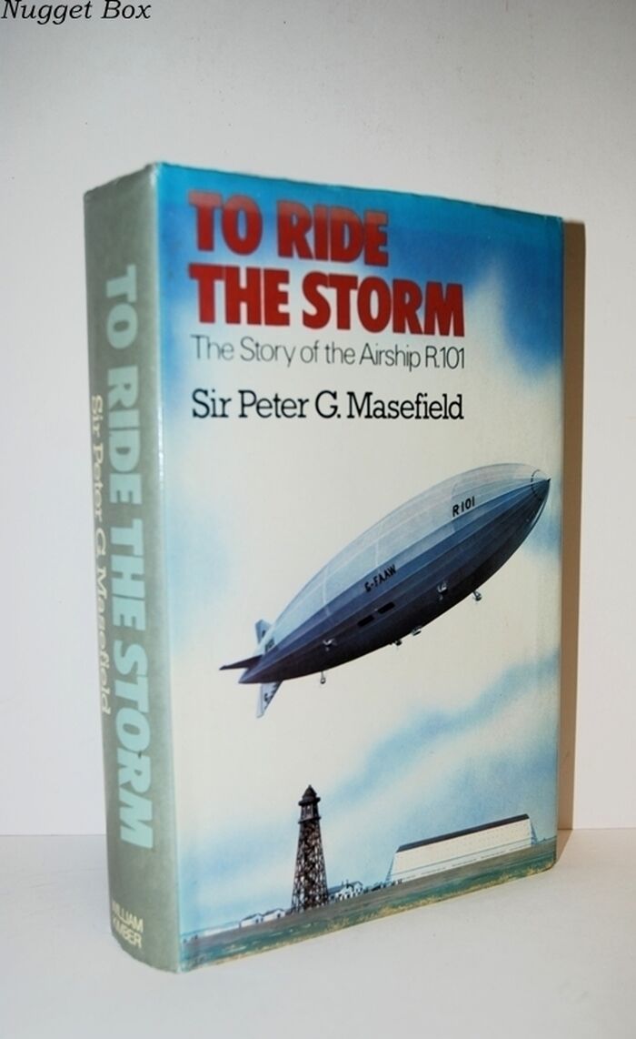 To Ride the Storm Story of the Airship R101 Image