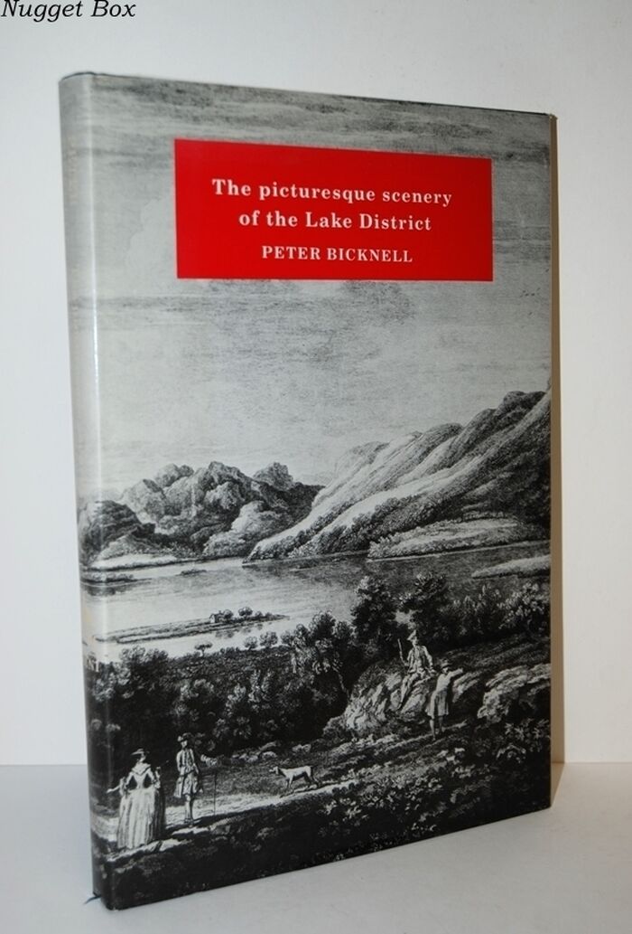 The Picturesque Scenery of the Lake District, 1752-1855 A Bibliographical Image