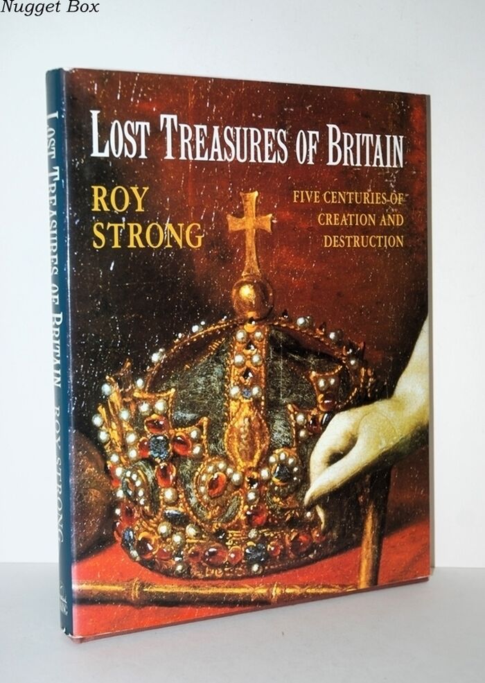 Lost Treasures of Britain Five Centuries of Creation and Destruction Image