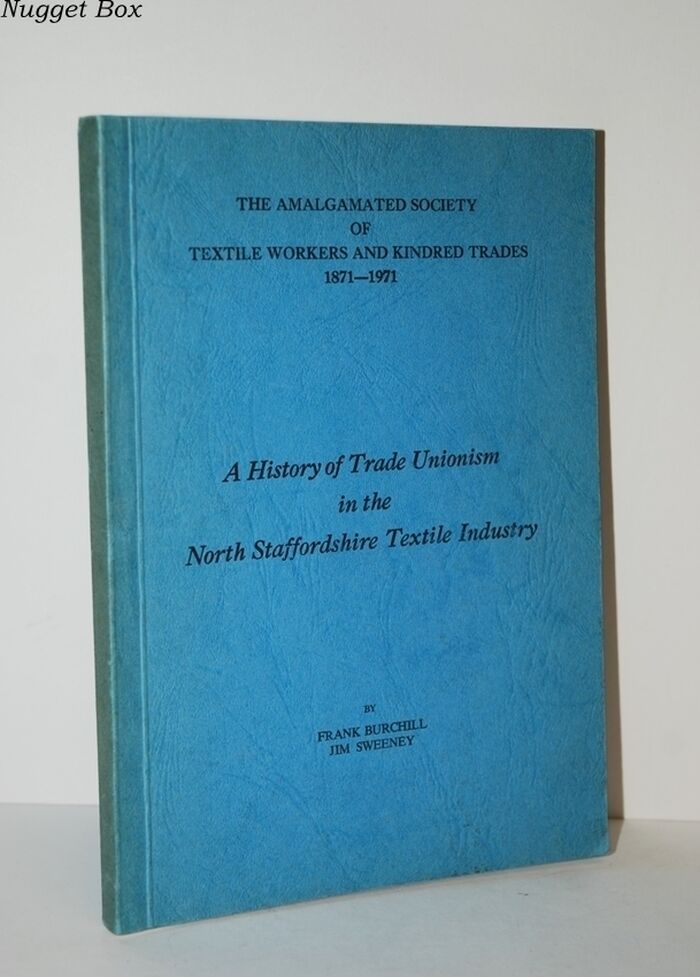 History of Trade Unionism in the North Staffordshire Textile Industry Image