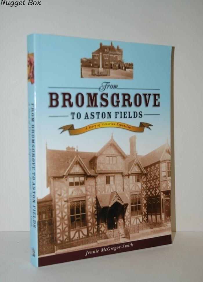 From Bromsgrove to Aston Fields A Story of Victorian Expansion Image