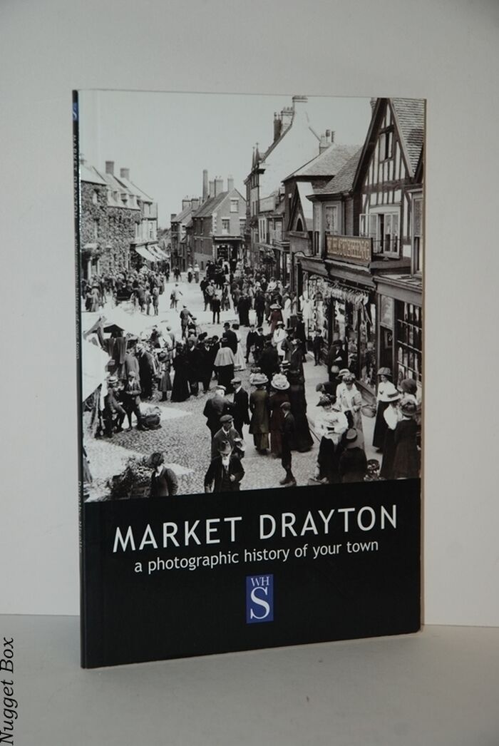 Market Drayton A Photographic History of Your Town Image