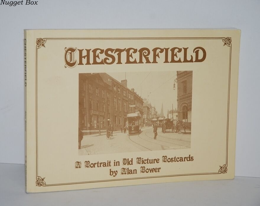 Chesterfield A Portrait in Old Picture Postcards Image