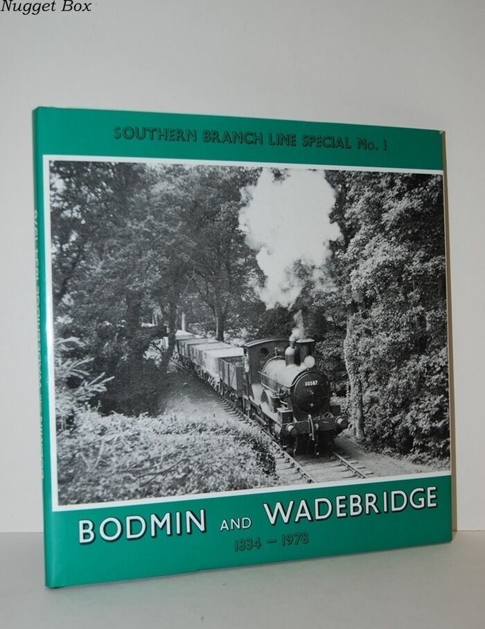 Bodmin & Wadebridge Southern Branchine Steam Special No. 1 Image
