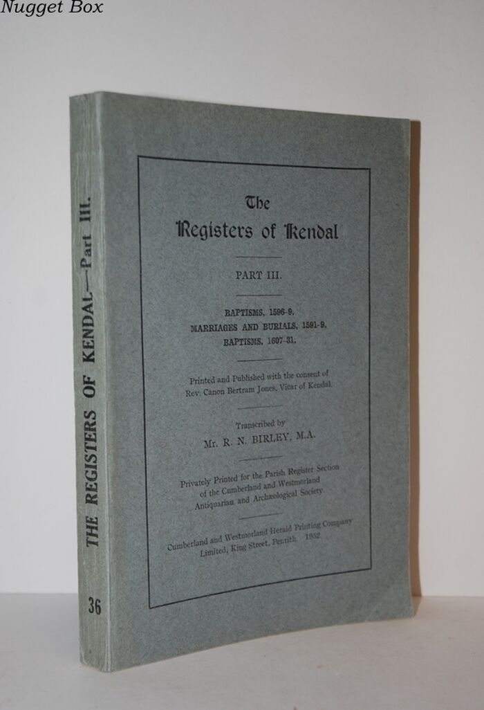 The Registers of Kendal Part III - Baptisms 1596-99; Marriages and Burials Image