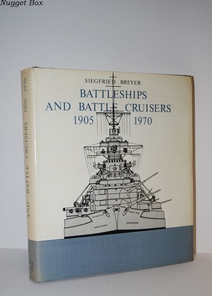 Battleships and Battle Cruisers, 1905-1970 Historical Development of the Image